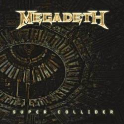 Megadeth : Super Collider (Single)